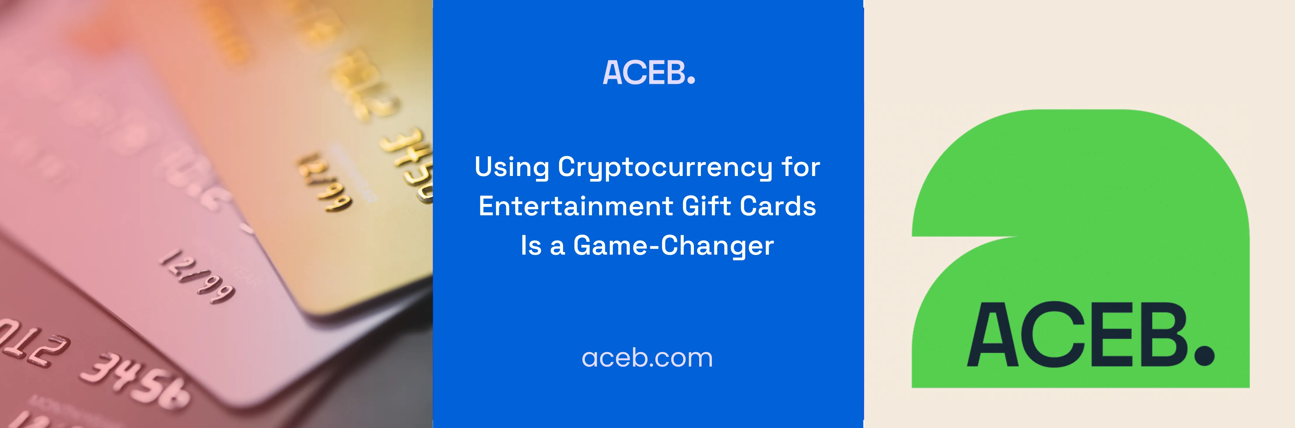 Why Using Cryptocurrency for Entertainment Gift Cards Is a Game-Changer | ACEB.com