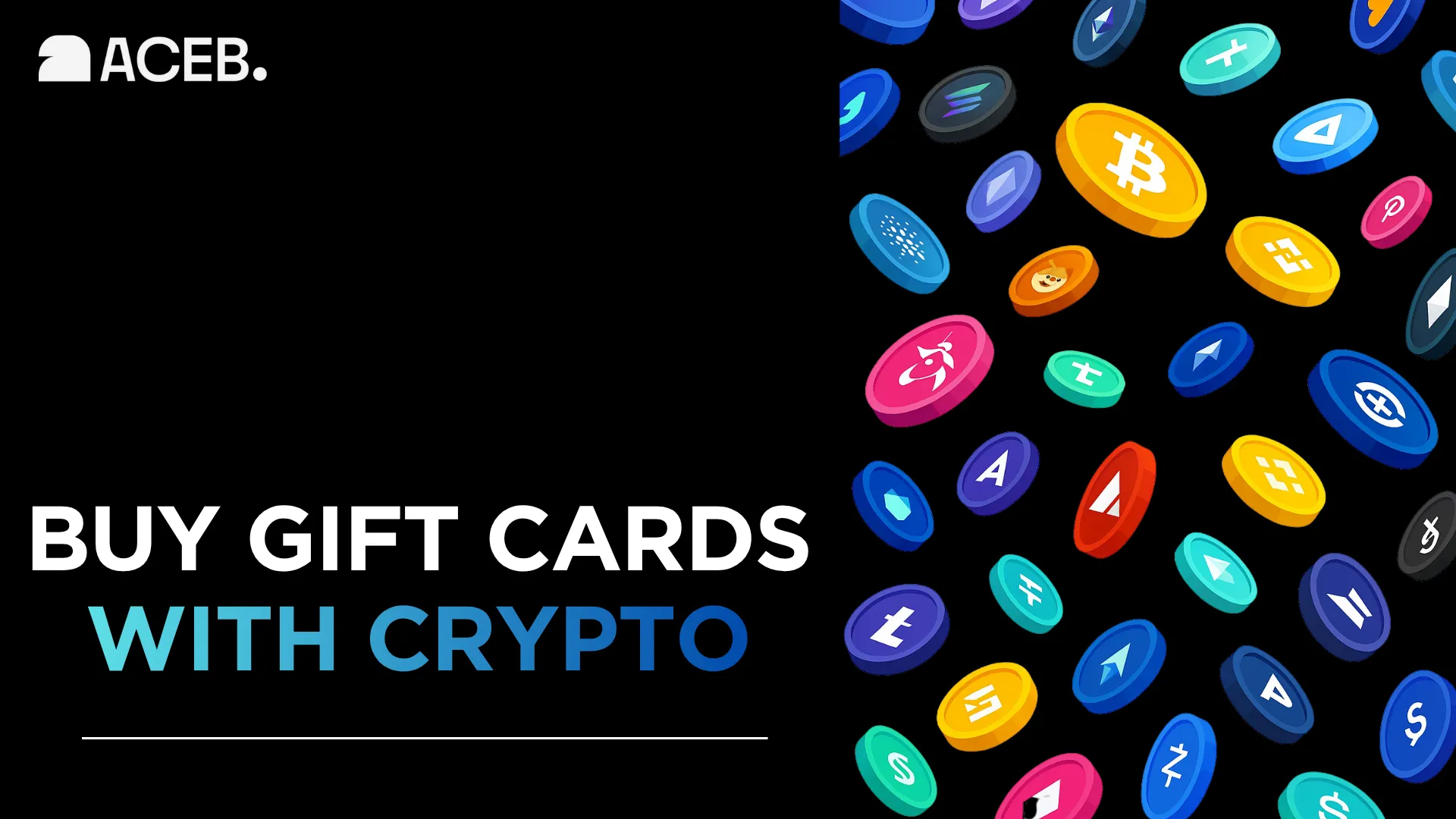 Spend Digital Assets: Buy Gift Cards with Crypto on ACEB